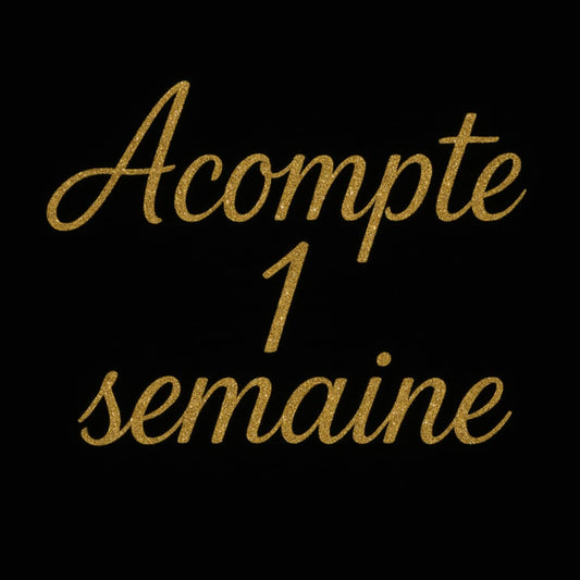 Acompte réservation 1 semaine